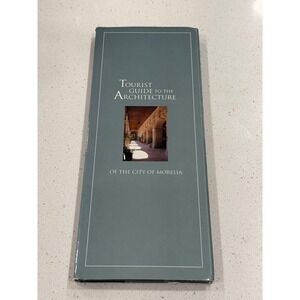 Tourist Guide to the Architecture of the City of Morelia Mexico INAH CONACULTA